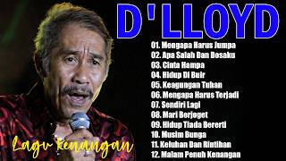 Lagu Terbaik D'lloyd Sepanjang Masa | Lagu Populer Indonesia | Mengapa Harus Jumpa,Cinta Hampa