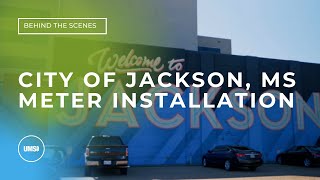 City of Jackson, MS - Meter Installation | UMS