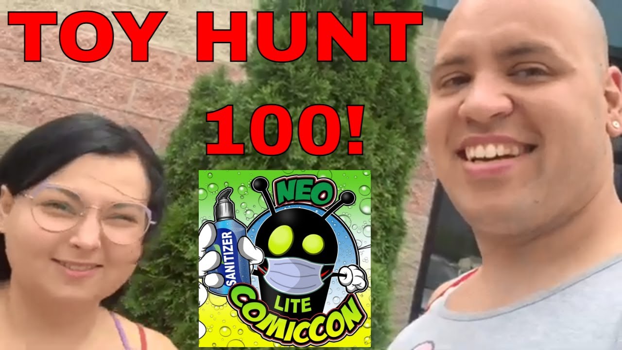 Toy Hunt 100! NEO Comic Con!