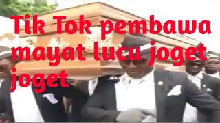 Kumpulan vidio pembawa mayat joget joget