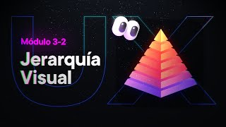 Domina La Jerarquía Visual Módulo 3 Clase 2