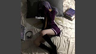Today You