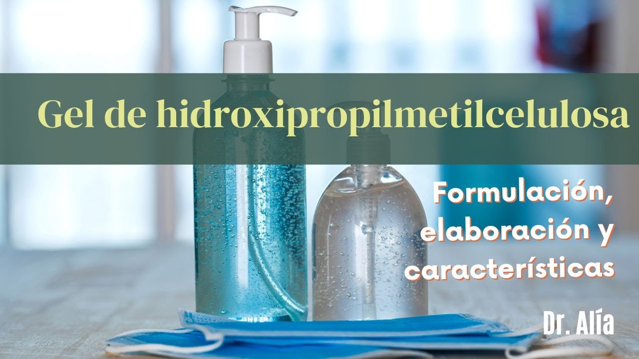 Gel de Hidroxipropilmetilcelulosa La Fórmula Definitiva para Formulación Magistral y Cosmética