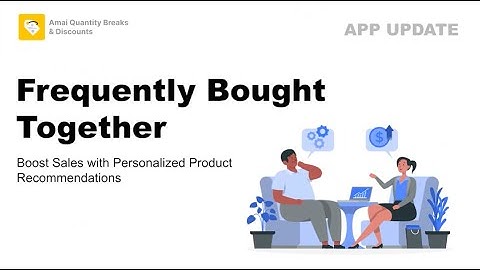 Add a Frequently Bought Together Widget to Shopify