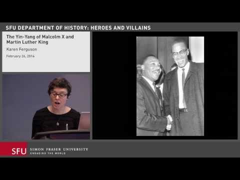 The Yin-Yang of Malcolm X and Martin Luther King, Jr. (Public Lecture by Karen Ferguson)