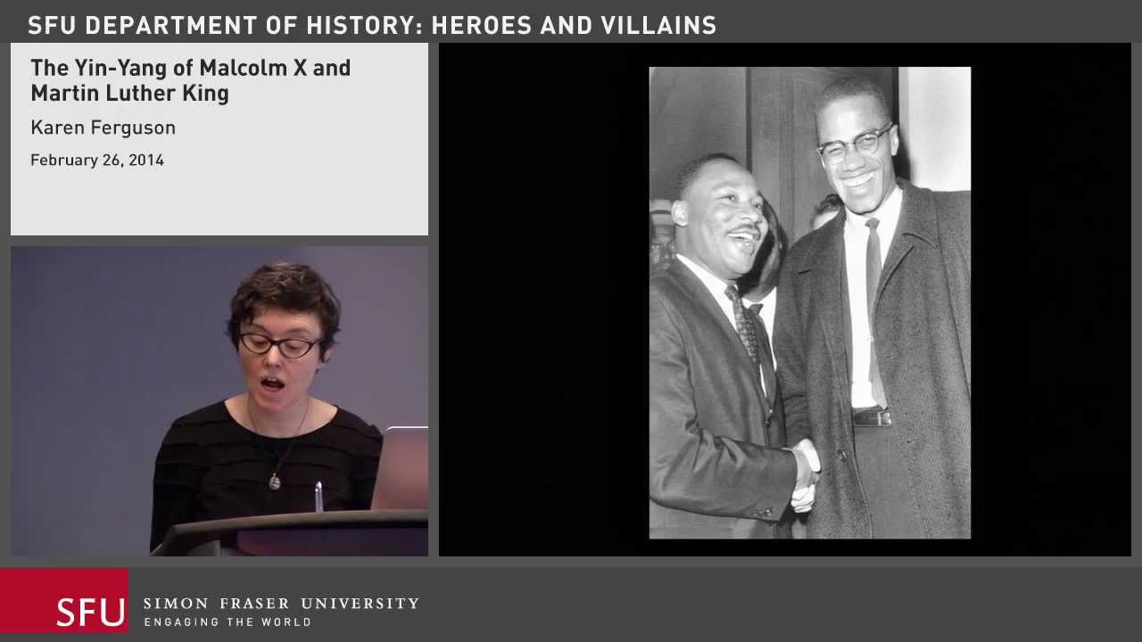 The Yin-Yang of Malcolm X and Martin Luther King, Jr. (Public Lecture by Karen Ferguson)