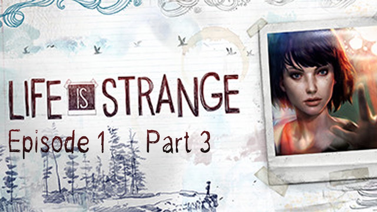 Zannrath Plays Life is Strange: Episode 1 - [Part 3] Dorm Tour