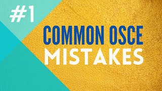 Medical and Nursing OSCE Mistakes #1