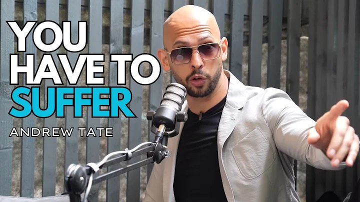 YOU HAVE TO SUFFER - Motivational Speech Video | Andrew Tate