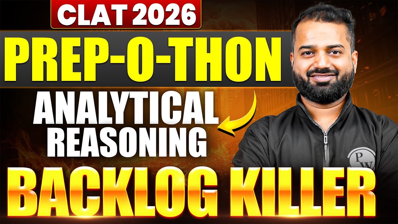 CLAT 2026 | Analytical Reasoning | Backlog Killer | CLAT Prep-O-Thon ...