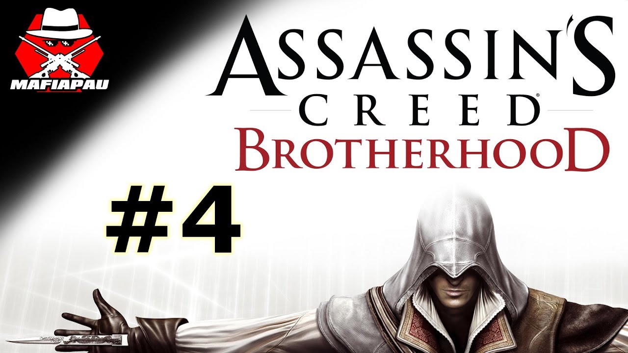 UNESENÁ KURVIČKA, BARTOLOMĚJ, VIRTÙ! | Assassin's Creed Brotherhood | #4 | CZ Let's play | Mafiapau rap song 2019