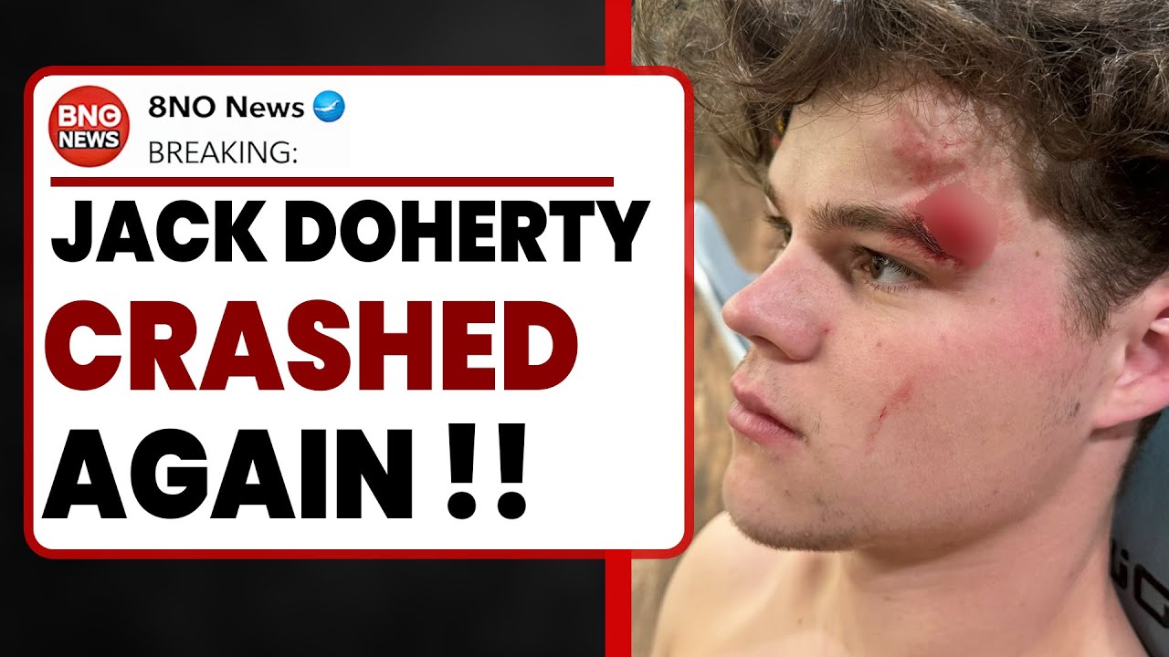 BREAKING JACK DOHERTY CRASHED AGAIN... YouTube