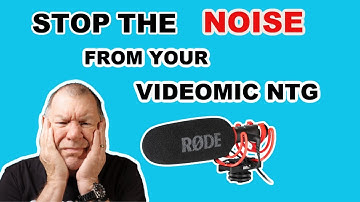 Stop The Noise On Your VideoMic NTG