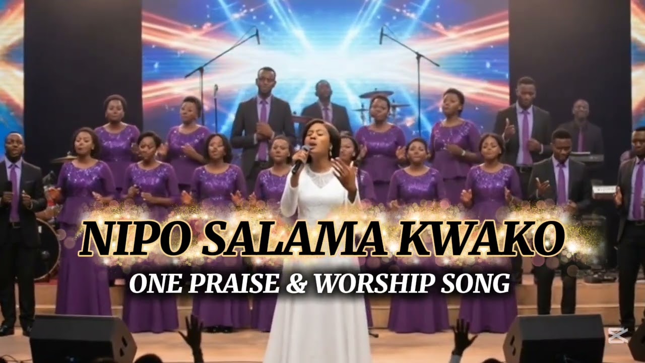 Nipo Salama Kwako |New song 2026 |One Praise & worship song |Heart Gospel Music |