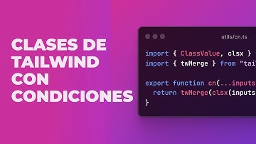 Tailwind y React - Componentes personalizables con clsx y tailwind-merge