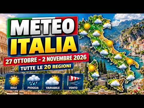 Video METEO ITALIA 27 OTTOBRE – 2 NOVEMBRE 2026 ? Che tempo farà questa settimana?