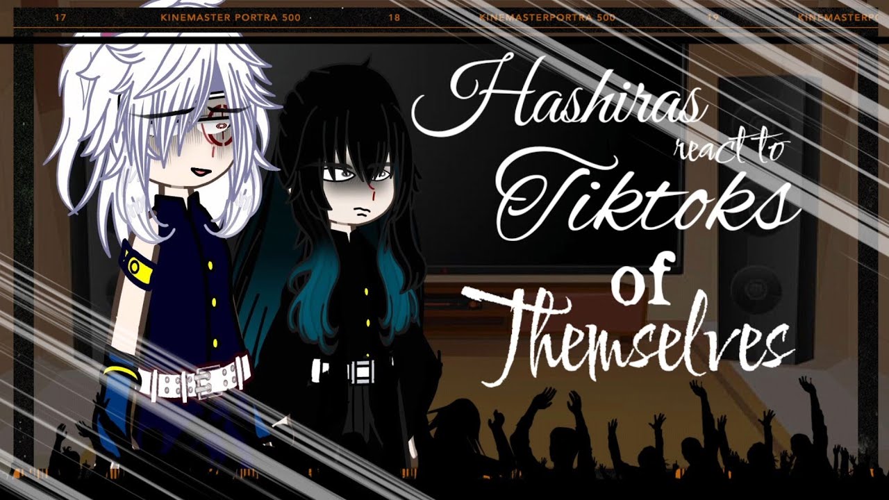 ð§ðâð©||Hashira react to Tiktoks of Themselves|| ðâð©ð§ (SPEED2X)ã1/?ã