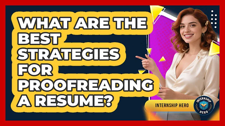 What Are The Best Strategies For Proofreading A Resume? - Internship Hero