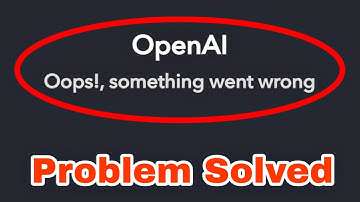 ChatGPT OpenAI Fix Oops! something went wrong Problem Solved