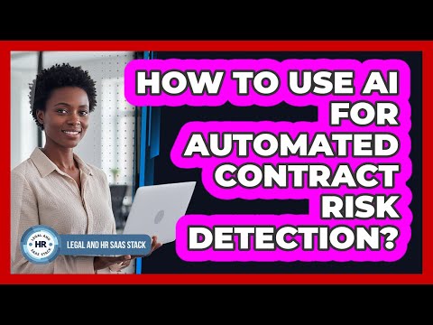How To Use AI For Automated Contract Risk Detection?