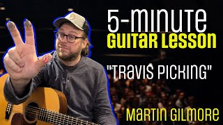 5-Minute Guitar Lesson: Travis Style Fingerpicking for Beginners | Martin Gilmore