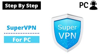 How To Download SuperVPN for PC Windows or Mac screenshot 5