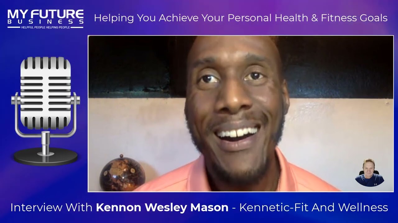 The My Future Business Show w/ guest, Kennon Wesley Mason, HPPsy.