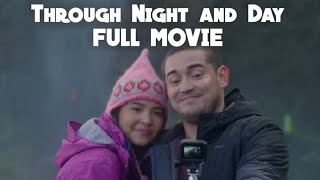 Through Night and Day MOVIE HIGHLIGHTS