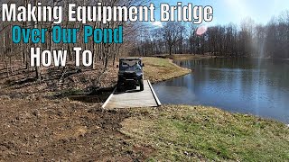 Building a Bridge Across Our Pond For Machines by Worlds Okayest Farmer 243 views 1 month ago 12 minutes, 56 seconds