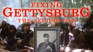 Fixing Gettysburg: The Second Day