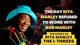 The Day Rita Marley Refused To Work With Bob Marley