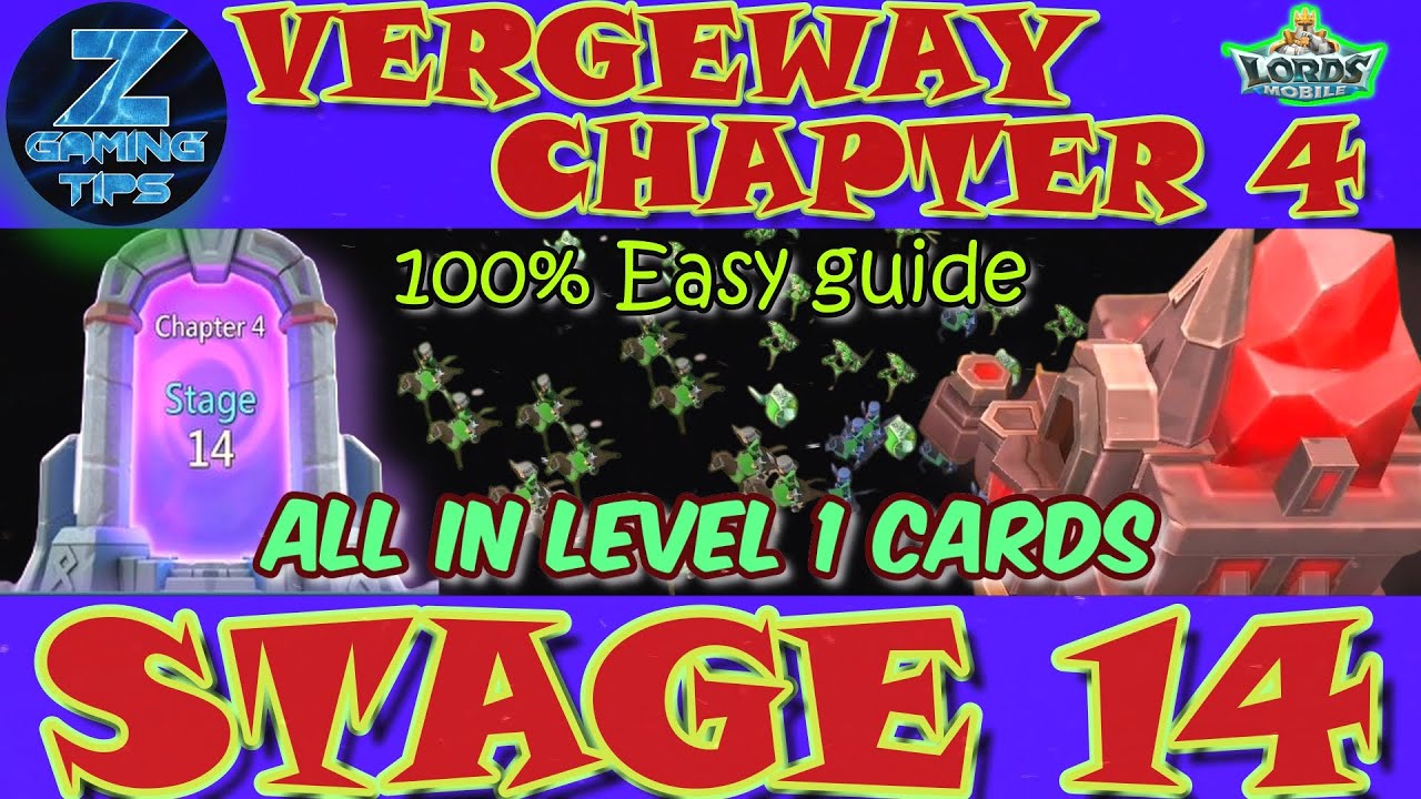 Verge Guardians Chapter 4 Stage 14 (All Level 1 Cards) | Lords Mobile Vergeway Chapter 4 Stage 14