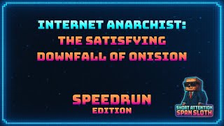 Internet Anarchist: The Satisfying Downfall of Onision - Speedrun Edition