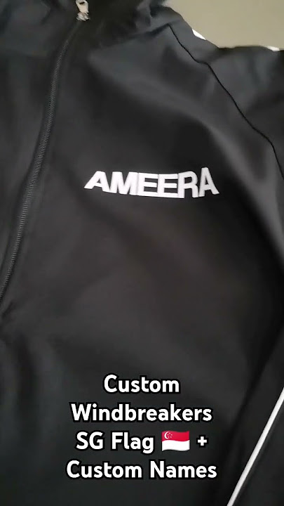 Custom Windbreaker Printing in Singapore. Customize it with names and Singapore Flag 🇸🇬