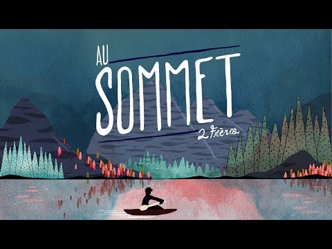 2Frères - Au Sommet (Clip officiel)