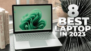 8 best Laptops of 2023: Our Top 8 Picks