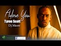 Adore You - Tyron Scott x Dj Matro (Music Video)