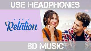 8d song punjabi : relation by nikk ...
