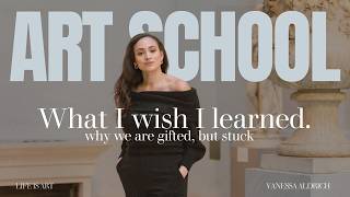 What I wish I learned in art school...how to build a life around art.