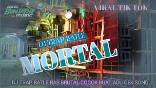 DJ TRAP BATLE MORTAL BAS BLIYUT NROTOK..!!!
