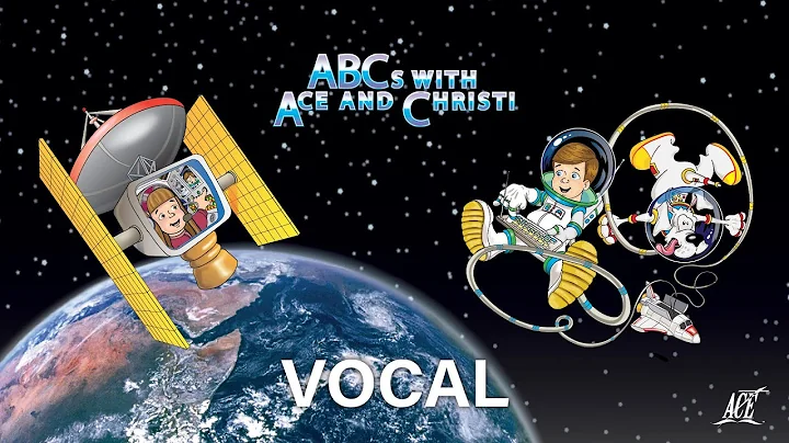 ABCs with Ace and Christi - Vocal