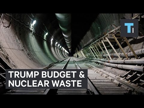 Trump budget revives plan to store nuclear waste inside Yucca Mountain