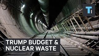 Trump budget revives plan to store nuclear waste inside Yucca Mountain