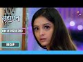 Sakshi बची Expose होने से | Suhaagan | सुहागन | Ep. 362 &amp; 363 | Recap