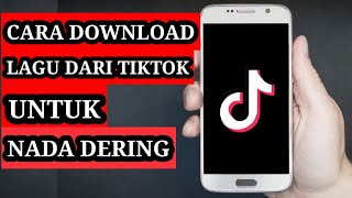 Cara download lagu di tiktok jadi nada dering wa