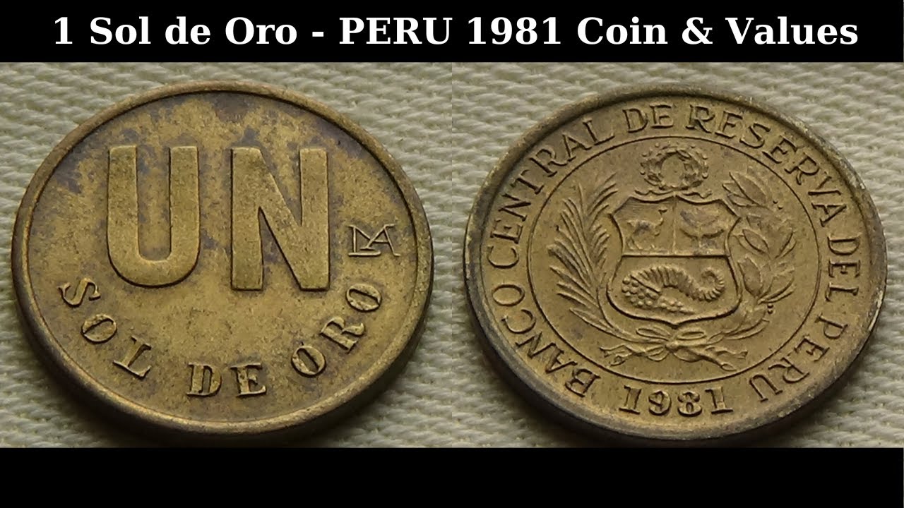 1 Sol de Oro - PERU 1981 Coin & Values