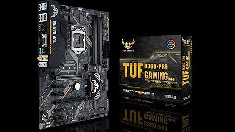 Đánh giá tuf-b360-pro-gaming-wifi năm 2024