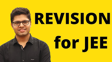 JEE - Tips for Revision | Kalpit Veerwal