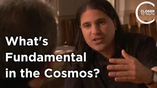 Nima Arkani-Hamed - What's Fundamental in the Cosmos?