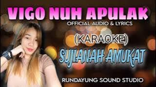 karaoke lagu Murut vigo nuh apulak - Sujianah Amukat